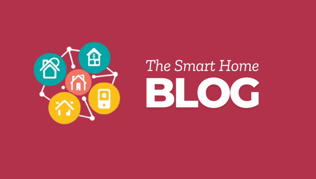 The Smart Home Blog : Top Smart Home Devices