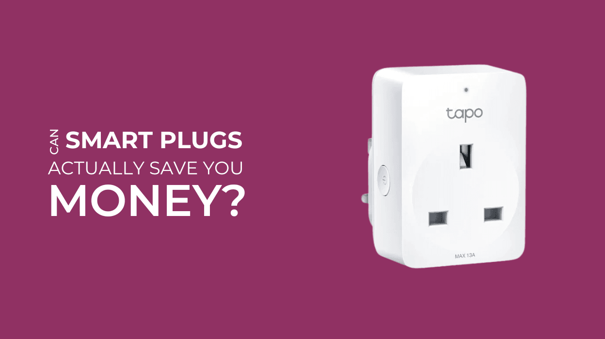 How Smart Plugs can save you money
