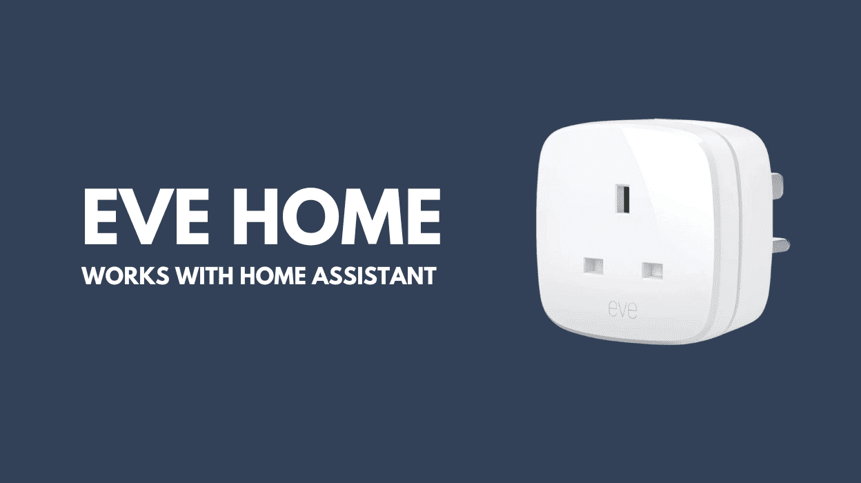Eve Home Works with Home Assistant