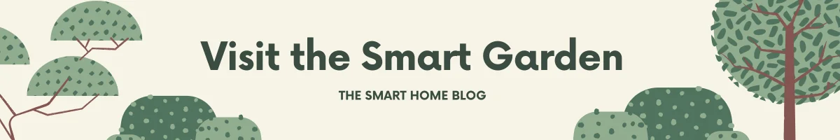 Smart Gardens