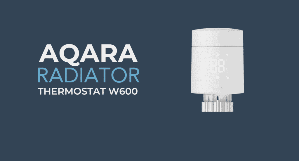 Aqara Radiator Thermostat W600